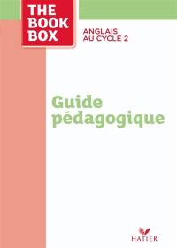 The book box, guide pédagogique : avec fiches photocopiables : anglais au cycle 2