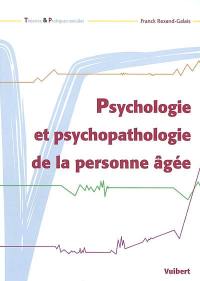 Psychologie et psychopathologie de la personne âgée