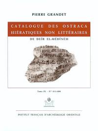 Catalogue des ostraca hiératiques non littéraires de Deîr el-Médînéh. Vol. 9. Nos 831-1000