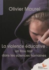 La violence éducative : un trou noir dans les sciences humaines