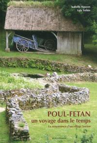 Poul-Fetan, un voyage dans le temps : la renaissance d'un village breton
