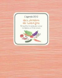 L'agenda 2012 des jardins de Cocagne : 52 recettes du monde pour cuisiner vos légumes au fil des saisons