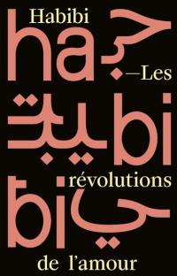 Habibi : les révolutions de l'amour