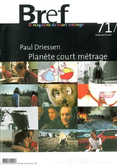 Bref, n° 71. Paul Driessen : planète court métrage