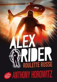 Alex Rider. Vol. 10. Roulette russe