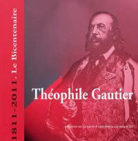 Bulletin de la société Théophile Gautier, n° 33. Théophile Gautier (1811-2011) : le bicentenaire