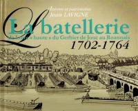 La batellerie de Loire haute, du Gerbier de Jonc au Roannais : 1702-1764