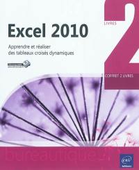 Excel 2010 : apprendre et réaliser des tableaux croisés dynamiques : coffret 2 livres