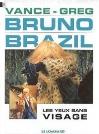 Bruno Brazil. Vol. 3. Les yeux sans visage