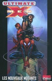 Ultimate X-Men. Vol. 4. Les nouveaux mutants