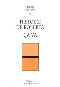 Histoire de Roberta. Ca va