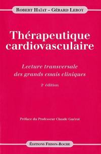 Thérapeutique cardiovasculaire : lecture transversale des grands essais cliniques