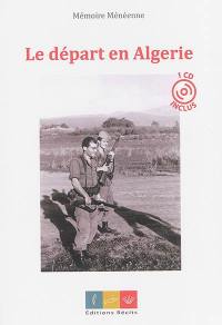 Le départ en Algérie : mémoire ménéenne