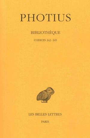 Bibliothèque. Vol. 6. Codices 242-245