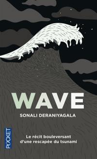 Wave : le récit bouleversant d'une rescapée du tsunami