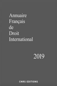 Annuaire français de droit international. Vol. 65. 2019