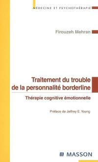 Traitement du trouble de la personnalité borderline : thérapie cognitive émotionnelle