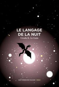 Le langage de la nuit : essais sur la fantasy et la science-fiction