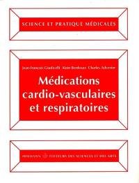 Médications cardio-vasculaires et respiratoires