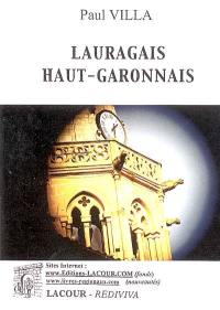 Etudes sur le Lauragais haut Garonnais. Vol. 1