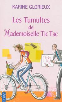 Les tumultes de mademoiselle Tic Tac