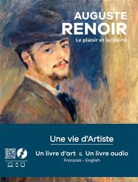 Auguste Renoir : le plaisir et la liberté