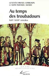 Au temps des troubadours : XIIe-XIIIe siècles