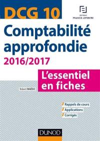 Comptabilité approfondie, DCG 10 : l'essentiel en fiches : 2016-2017