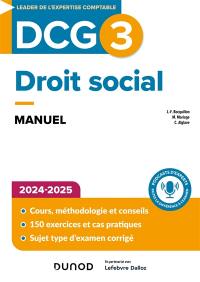 DCG 3, droit social : manuel, savoirs et compétences : 2024-2025