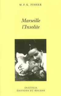 Marseille l'insolite