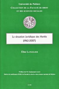 La situation juridique des harkis : 1962-2007