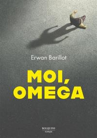 Moi, Oméga