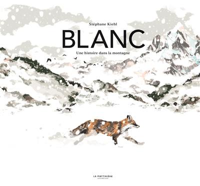 Blanc : une histoire dans la montagne