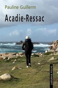 Acadie-Ressac : ressac en 35 mouvements