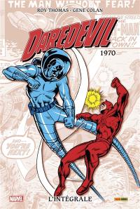 Daredevil : l'intégrale. Vol. 6. 1970