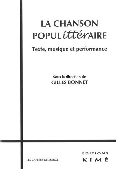 La chanson populittéraire : texte, musique et performance