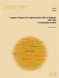 Courrier hebdomadaire, n° 2592-2593. L'analyse d'impact de la réglementation (AIR) en Belgique, 1997-2023 : 1, Cartographie du bilan