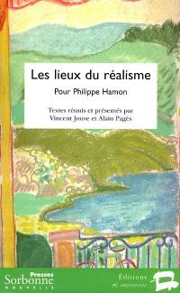 Les lieux du réalisme : pour Philippe Hamon