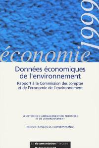 Données économiques de l'environnement : rapport à la Commission des comptes et de l'économie de l'environnement