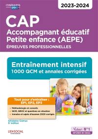 CAP accompagnant éducatif petite enfance (AEPE) : épreuves professionnelles : entraînement intensif, 1.000 QCM et annales corrigés, 2023-2024