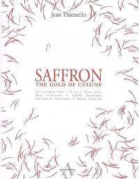 Saffron : the gold of cuisine