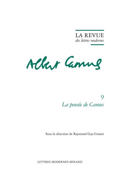 Albert Camus. Vol. 9. La pensée de Camus