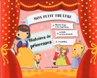 Histoires de princesses : mon petit théâtre