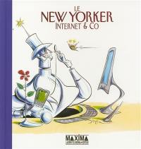 Le New Yorker : Internet & Co