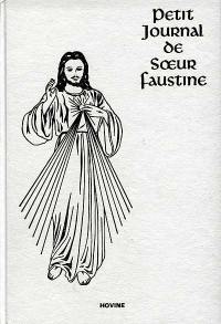 La miséricorde de Dieu dans mon âme : petit journal de soeur Faustine
