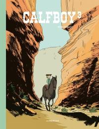 Calfboy. Vol. 3. Calfboy