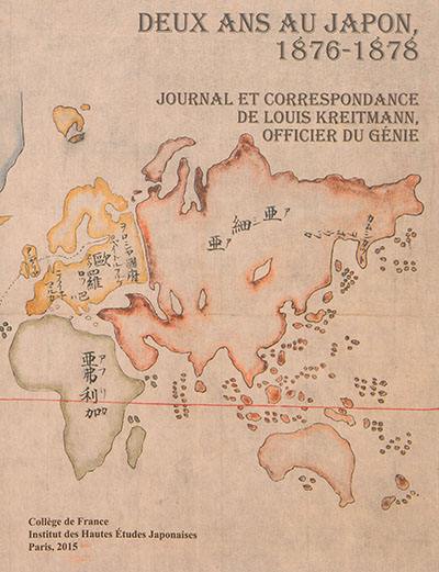 Deux ans au Japon, 1876-1878 : journal et correspondance de Louis Kreitmann, officier du génie