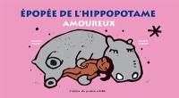 Epopée de l'hippopotame amoureux