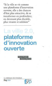 La ville 2.0, plateforme d'innovation ouverte