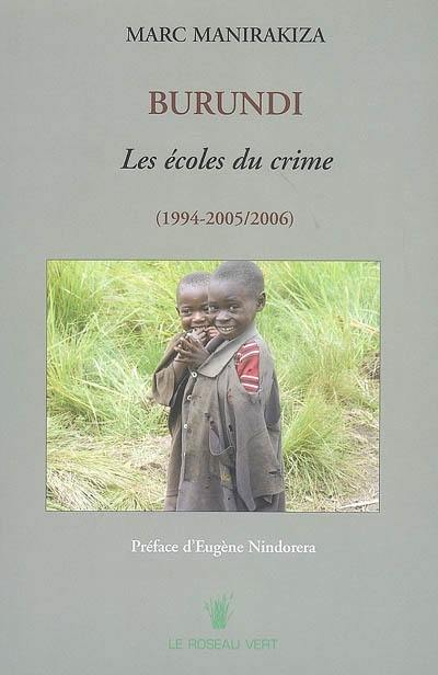 Burundi : les écoles du crime (1994-2005, 2006)